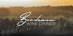 Bordeaux Wine Dinner